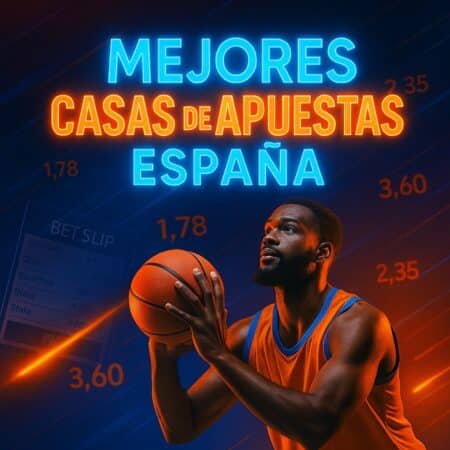 Mejores Casas de Apuestas Online España: Lista Completa diciembre 2025