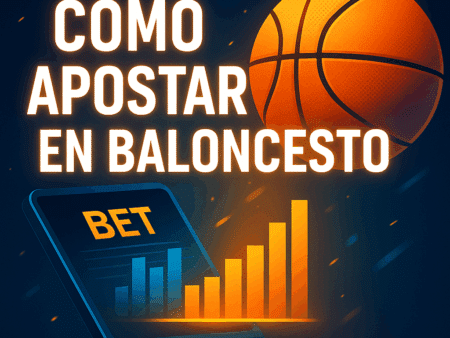 Apuestas baloncesto: Cómo apostar y Estrategias 2025