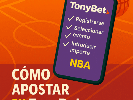 Cómo Apostar en TonyBet: Guía Completa para agosto 2025