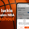 Cashout en Luckia: cómo usarlo estratégicamente en las Finales NBA 2025