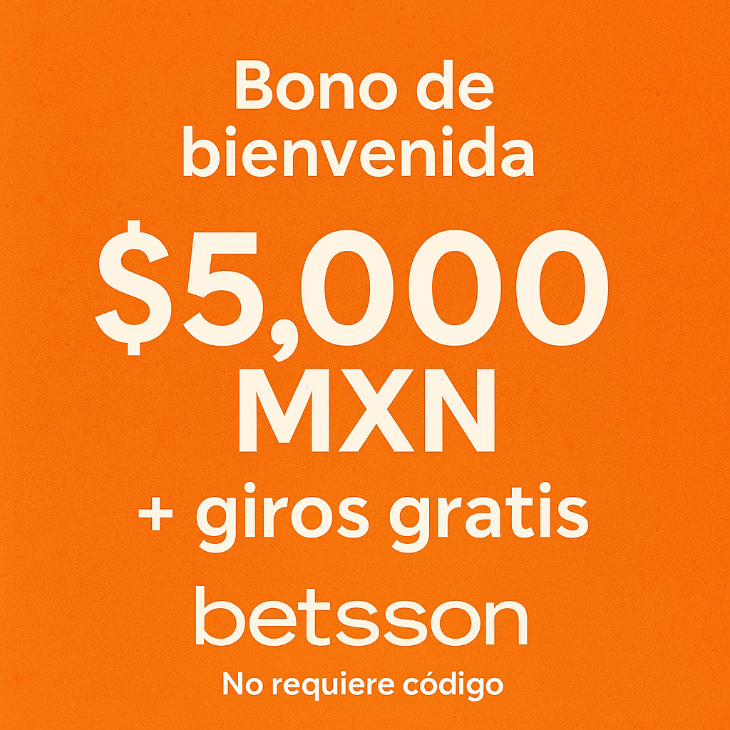 bono bienvenida betsson méxico
