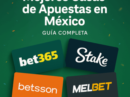 Mejores Casas de Apuestas en Línea en México: Bonos y Apps (agosto 2025)