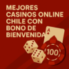 Mejores Casinos Online Chile con Bono de Bienvenida 2025: Top 10 Confiables [+$5.000.000]