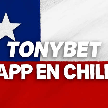 Tonybet App Chile 2025: Descarga para iOS y Android