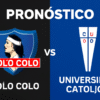 Pronóstico Colo Colo vs Universidad Católica – Liga de Primera (16/08/2025)
