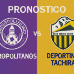 Pronóstico Metropolitanos vs Deportivo Táchira - Liga FUTVE (24/08/2025)