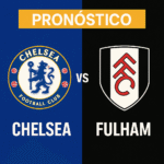 Pronóstico Chelsea vs Fulham - Premier League (30/08/2025)