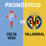 Pronóstico Celta Vigo vs Villarreal - La Liga (31/08/2025)