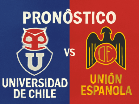 Pronóstico Universidad de Chile vs Unión Española – Liga de Primera (09/08/2025)