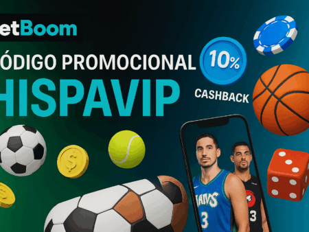 Código Promocional Betboom 2025: HISPAVIP para Cashback e Apostas Grátis