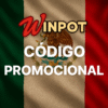 Código Promocional Winpot México: Hasta $3,000 MXN + $500 Gratis | agosto 2025