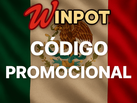 Código Promocional Winpot México: Hasta $3,000 MXN + $500 Gratis | agosto 2025