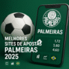 Melhores Sites de Apostas no Palmeiras: Ranking Completo agosto 2025