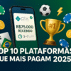 Plataforma Que Mais Paga: 10 Bets que Mais Pagam em agosto 2025
