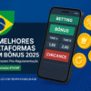 10 Melhores Plataformas com Bônus em 2025: Guia Completo Após Proibição dos Bônus de Cadastro