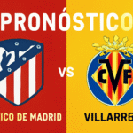 Pronóstico Atlético de Madrid vs Villarreal - La Liga (13/09/2025)