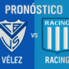 Pronóstico Vélez vs Racing Club – Copa Libertadores (16/09/2025)