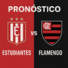 Pronóstico Estudiantes vs Flamengo – Libertadores (25/09/2025)