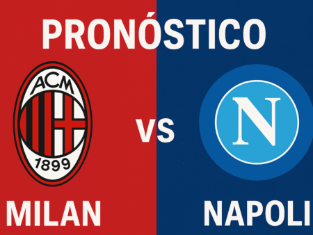 Pronóstico Milan vs Napoli – Serie A (28/09/2025)
