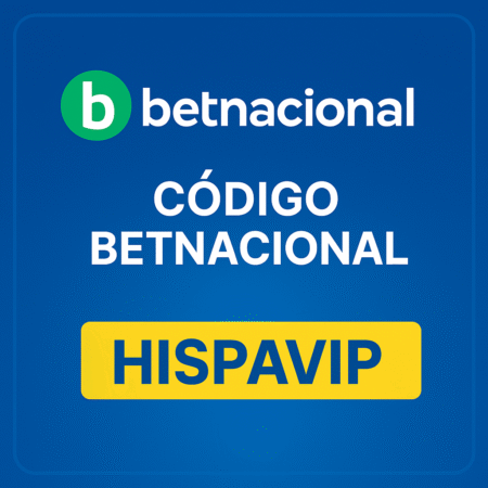 Código de Afiliado Betnacional outubro 2025: Use HISPAVIP
