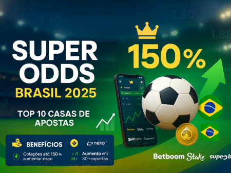 Melhores Casas de Apostas com Super Odds Brasil 2025: Ranking Completo + Odds Aumentadas Hoje
