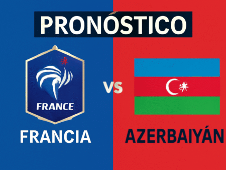Pronóstico Francia vs Azerbaiyán – Copa del Mundo (10/10/2025)