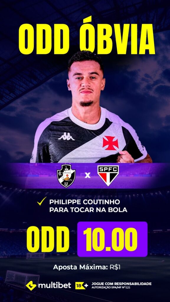 Palpites Vasco x São Paulo (02/11/2025): Brasileirão Série A 34 Odd melhorada: Vasco x São Paulo na Multibet