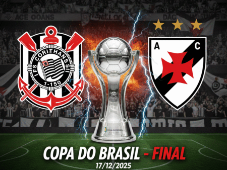 Palpites Corinthians x Vasco (17 de dezembro): Final da Copa do Brasil 2025